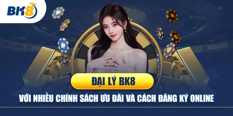 Yêu cầu khi tham gia làm đại lý lô đề online nhà cái BK8