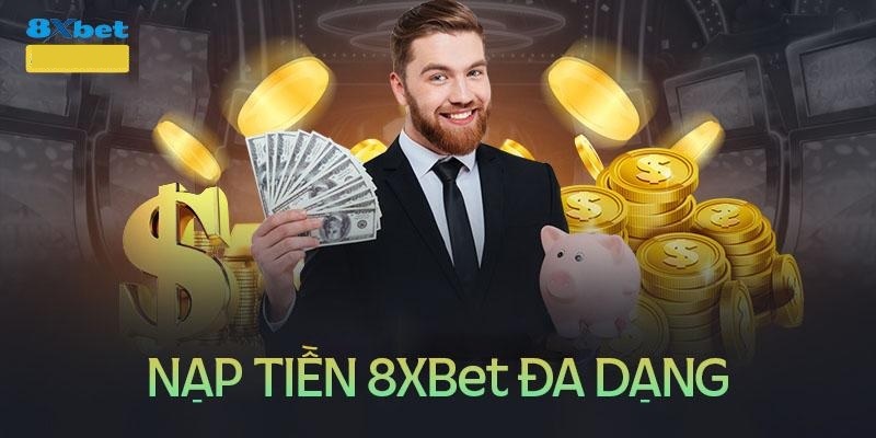 Lưu ý khi nạp tiền 8XBET